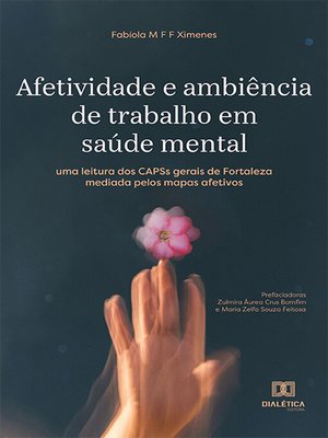 cover image of Afetividade e ambiência de trabalho em saúde mental